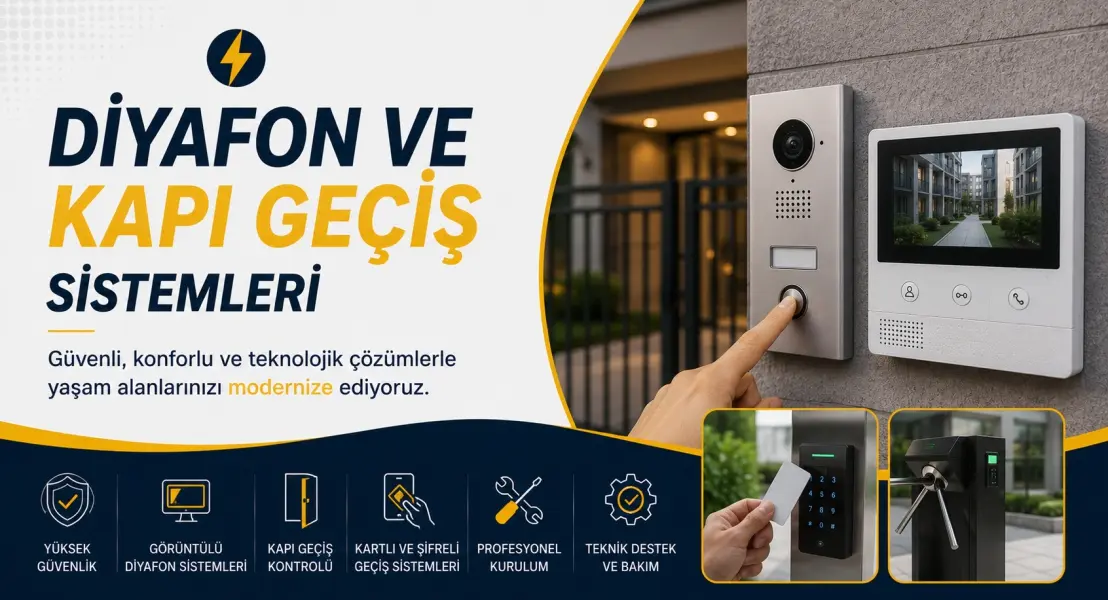 Bina veya site girişleriniz için güvenli diyafon ve modern kapı geçiş sistemlerinin kurulumu, bakımı ve arıza onarımında yanınızdayım.